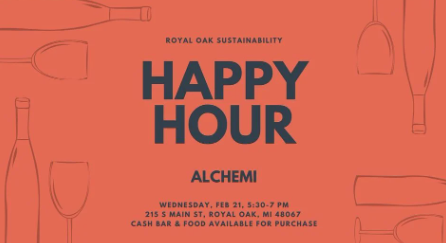 Embracing Sustainability: Royal Oak’s February Happy Hour Unites for a Greener Future